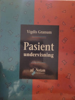 Pasient undervisning, Vigdis Granum, emne: anden kategori, Se mine andre bøger. Køb for 300 kr, så e