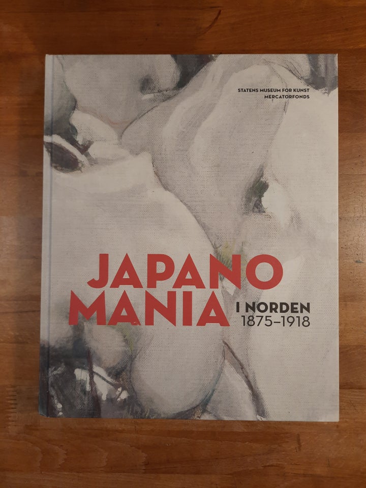 Japanomania i Norden 1875-1918, Gabriel P. Weisberg