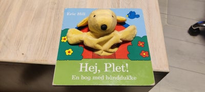 Hej, Plet! (med hånddukke), Eric Hill, Hyggelig Plet bog med indbygget hånddukke der kan bruges på a
