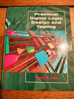 Practical Digital Logic Design and Testing, Parag K. Lala