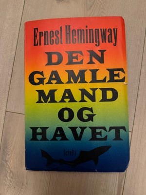 Den gamle mand og havet, Ernest Hemmingway, genre: eventyr, I fin stand fra 1955