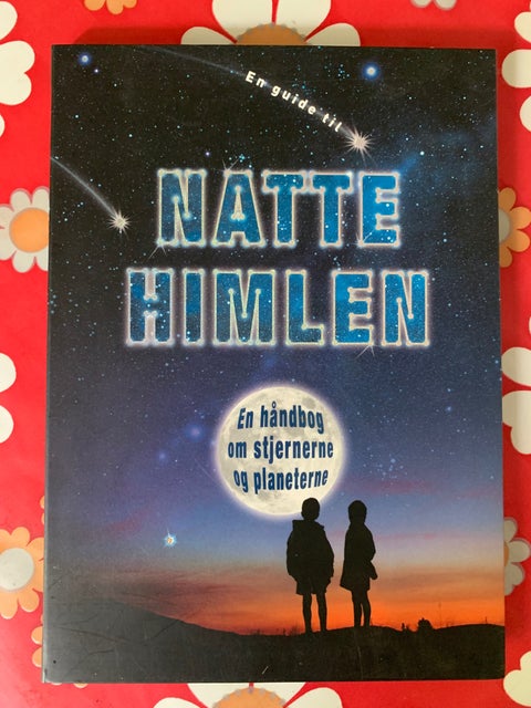 NATTE HIMLEN - en håndbog om stjernerne, emne: astrologi,…