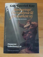 Fionavar-Gobelinen 1-3, Guy Gavriel Kay, genre: fantasy