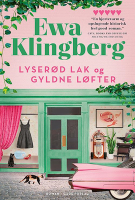 Lyserød lak og gyldne løfter, Ewa Klingberg, genre: romantik, En skøn og hjertevarm feel good-fortæl