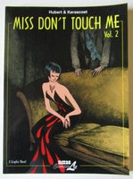 Miss Don't Touch Me, Vol. 2, Hubert & Kerascoet