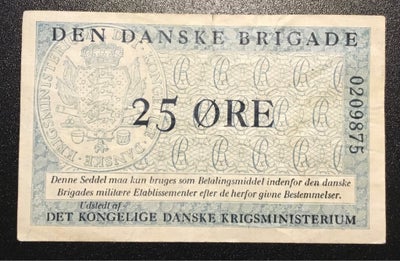 Militær, 25 øre den danske brigade, 25 øre den danske brigade