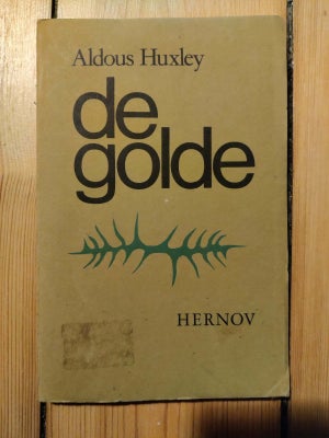 De golde bind 1, Aldous Huxley , genre: roman, Med brugsspor 