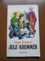 Jule-Krummer, BIRKELAND, THØGER