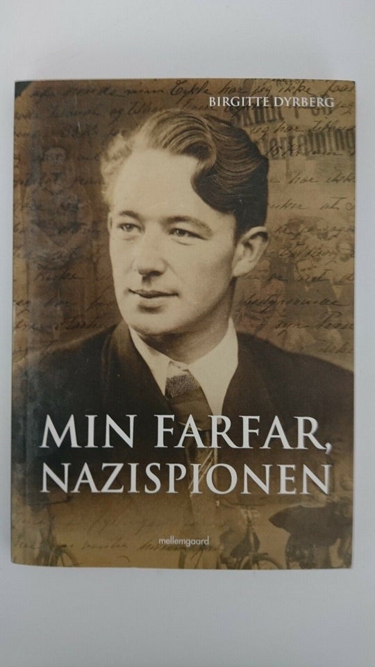 Min farfar, nazispionen, Birgitte Dyrberg