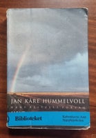 Helt - ikke stykvis og delt, Jan Kåre Hummelvoll, år 1995