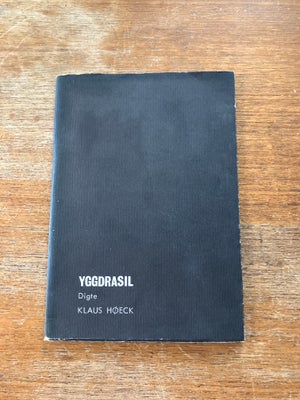 Yggdrasil, Klaus Høeck, genre: digte, Digtsamling fra 1966, 1. oplag