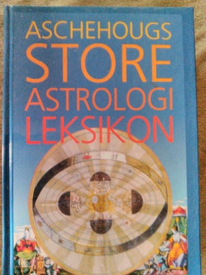 Aschehoug store Astrologi leksikon , Thomas Beck , emne: astrologi, Bogen er fra forlaget Aschehoug 