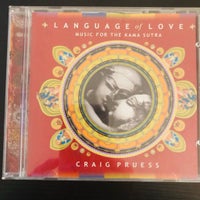 Craig Pruess: Language Of Love - Music For The Kama Sutra