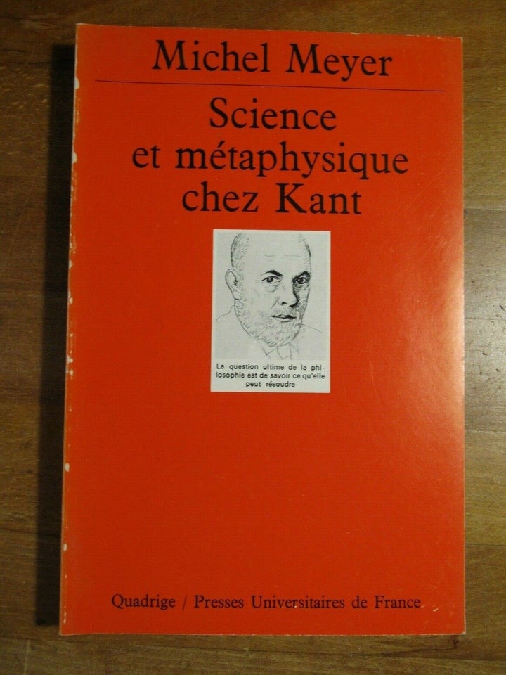 Science et métaphysique chez Kant, Michel Meyer, emne:
