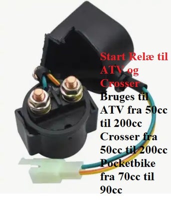 Start Relæ til ATV og Crosser, Start Relæ til ATV og Crosser
Bruges til ATV fra 50cc til 200cc
Cross