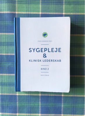 Sygepleje & Klinisk Lederskab, - Dba.dk - Køb Og Salg Af Nyt Og Brugt