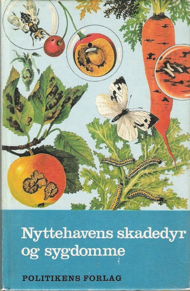 Nyttehavens skadedyr og sygdomme, Mogens H. Dahl, anden bog