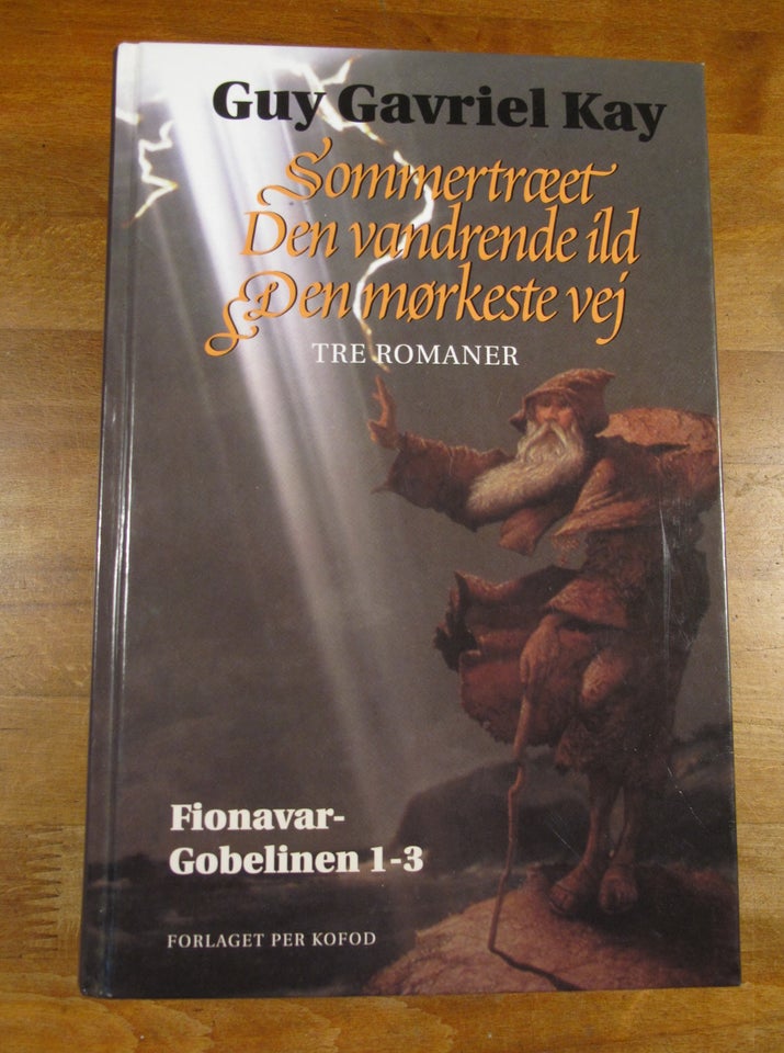 Fionavar-Gobelinen 1-3 (samleroman), Guy Gavriel Kay,