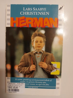 Herman, Lars Saabye Christensen, genre: roman, 
Er opslået på flere salgssteder. 

Jeg har også en s