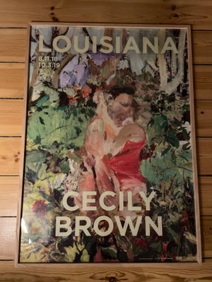 Plakat, Cecily Brown, motiv: Louisiana Plakat, b: 59,4 h: 84,1, Uden ramme. Nypris 249 kr.