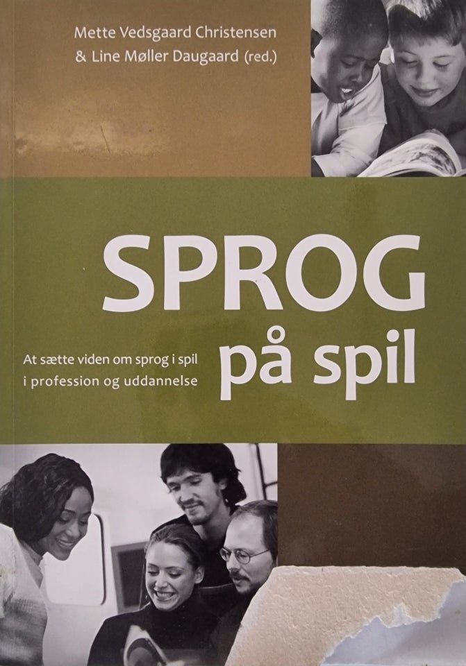 SPROG
på spil, Mette Vedsgaard Christensen
& Line Møller