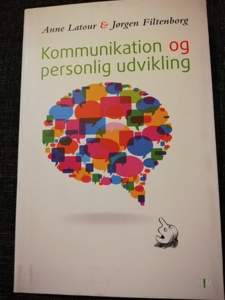 Kommunikation og personlig udvikling, Anne Latour & Jørgen