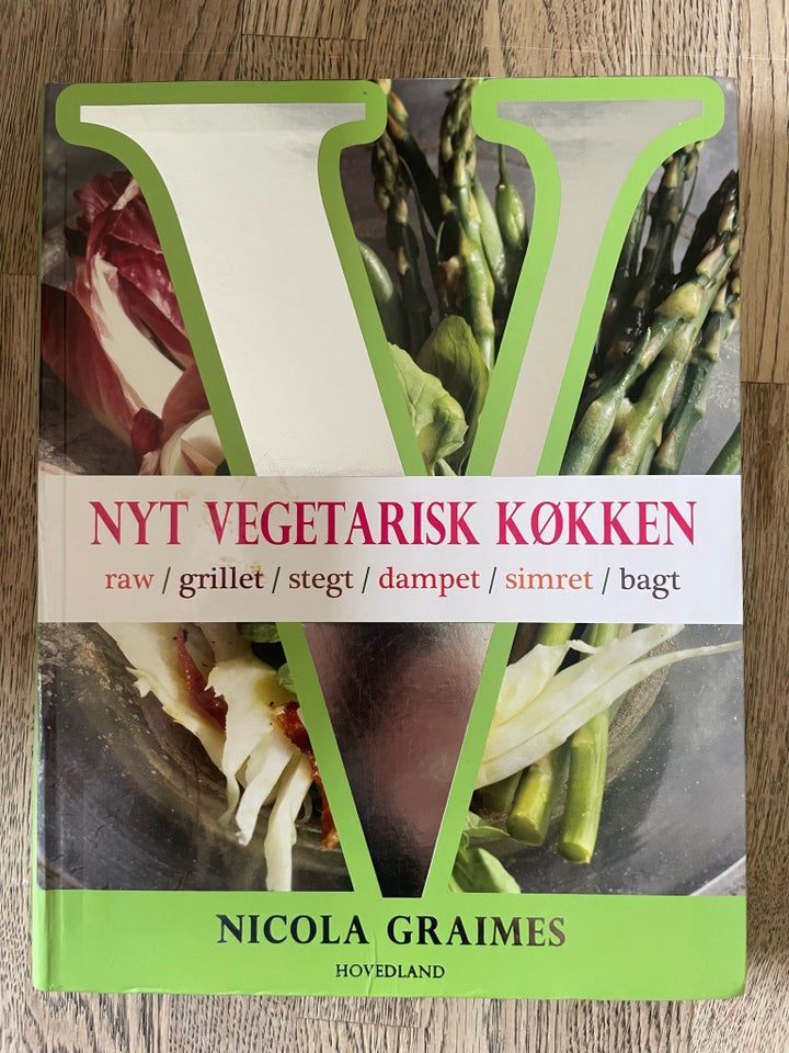 Nyt vegetarisk køkken, Nicola Graimes, emne: mad og vin