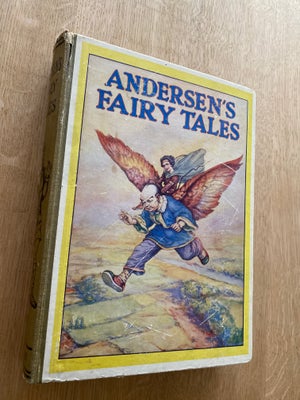 Andersens Fairy tales, H.C Andersen, Smuk gammel bog med H.C Andersens eventyr.
Arvet fra min oldefa