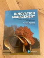Innovation management , Pervaiz k. Ahmed