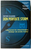 Den perfekte storm, Peter Svarre, emne: organisation og