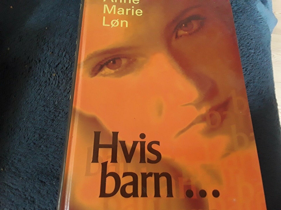 Hvis barn, Anne Marie Løn, anden bog