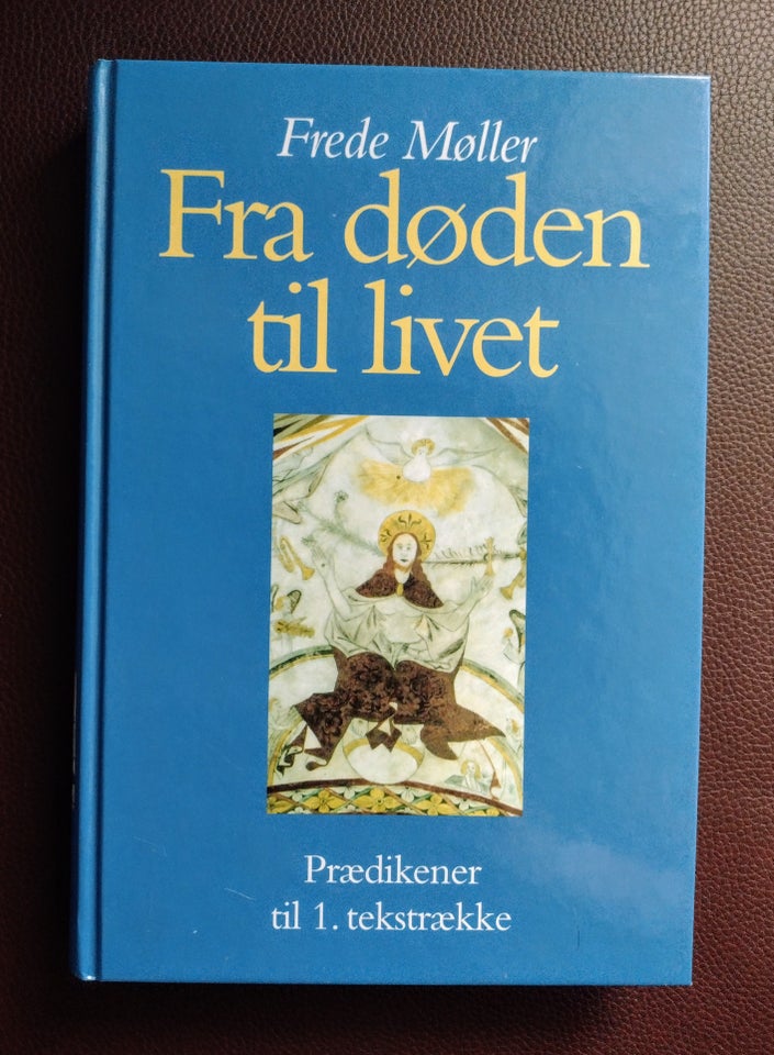 Fra døden til livet, Frede Møller, emne: religion