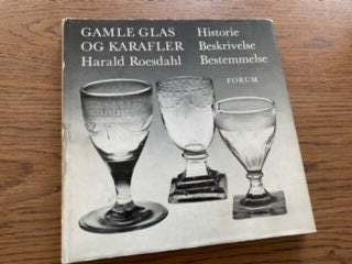 Solgt!!!GAMLE GLAS og KARAFLER, bog om flasker, Harald