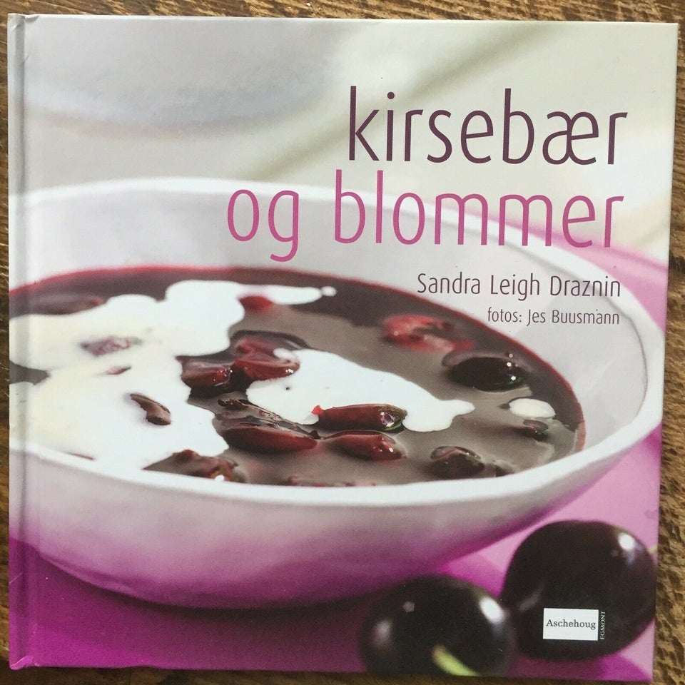KIRSEBÆR og BLOMMER , Sandra Leigh Draznin - 2005, emne: mad