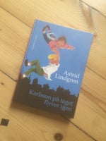 Karlsson på taget flyver igen, Astrid Lindgren