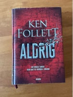 Aldrig, Ken Follett, genre: roman