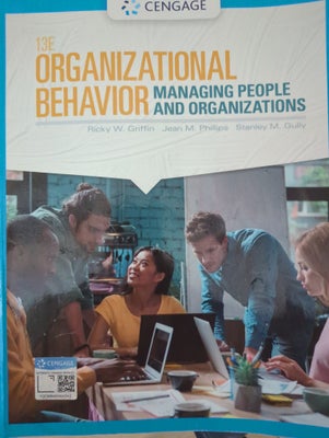 Organizational behavior, Griffin, Phillips, Gully, 13E udgave, Bog brugt til 1. Semester af uddannel
