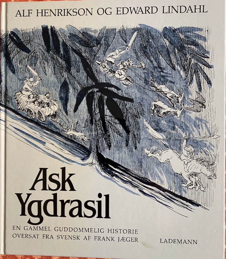 Ask Ygdrasil. Mytologi, Alf Henrikson og Edward Lindahl,