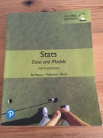 Stats: Data and Models, Global Edition, De Veaux & Velleman