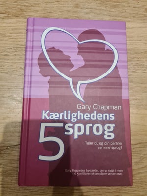 Kærlighedens 5 sprog, Gary Chapman, emne: psykologi, Fremstår som ny.
Ingen brugsskader.