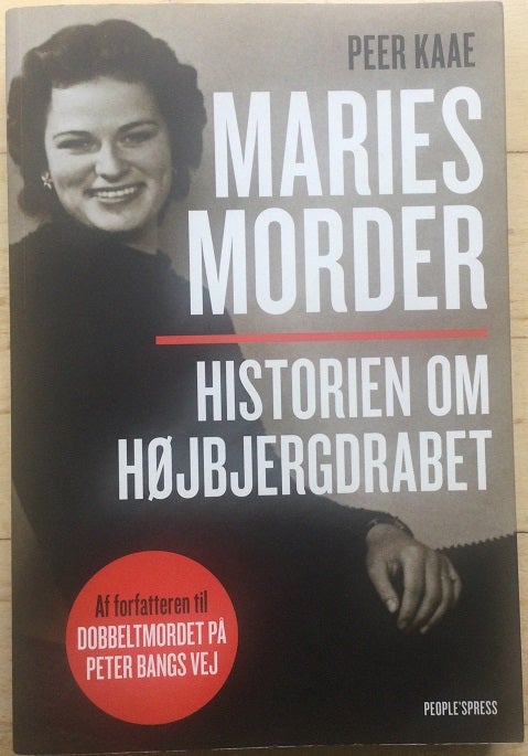 Maries morder - Historien om Højbjergdrabet, Peer Kaae