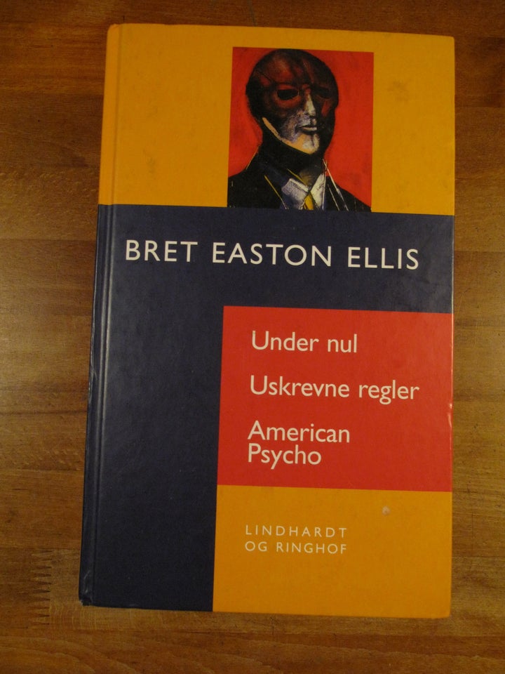 Under Nul / Uskrevne Regler / American Psycho, Bret Easton