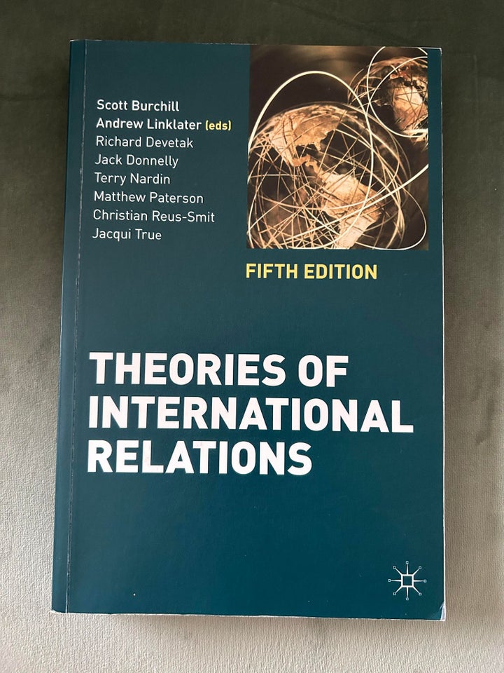 Theories of International Relations, Scott Burchill et al.