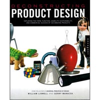 Deconstructing Product Design, William Lidwell
