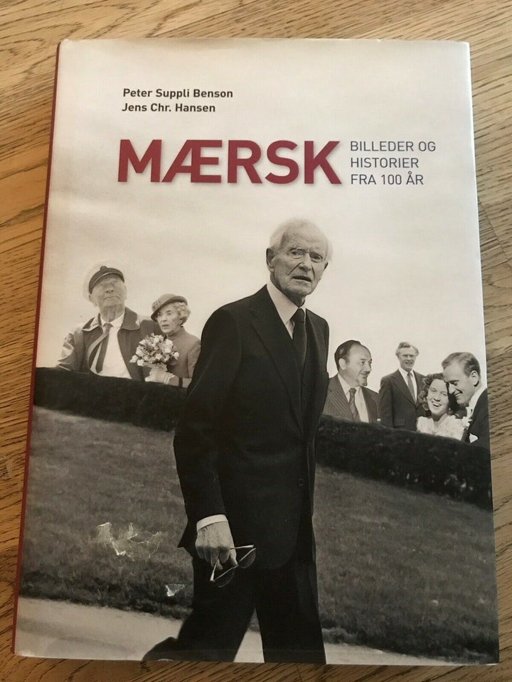 Mærsk - billeder og historier fra 100 år, Peter Suppli Benson