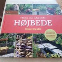 Design din have med højbede, Nina Ewald, emne: hus og have
