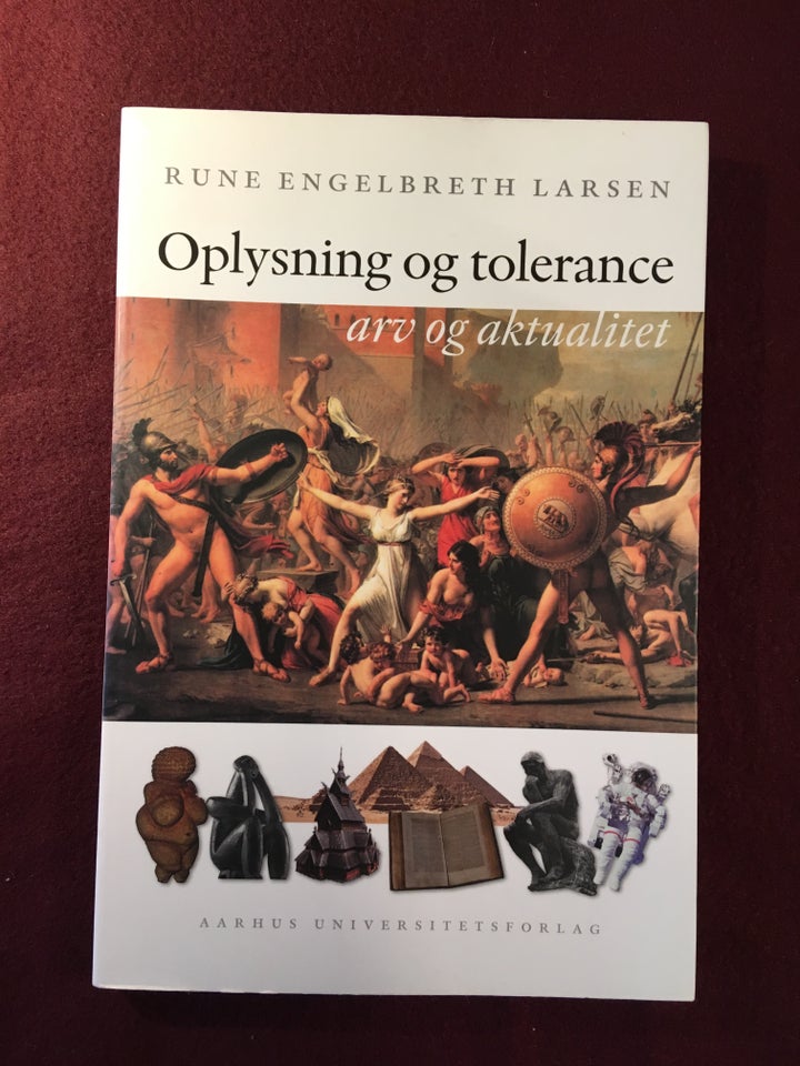 Oplysning og tolerance - Arv og aktualitet, Rune Engelbreth
