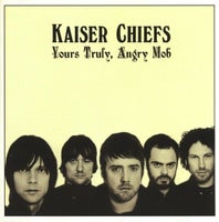 Kaiser Chiefs: Yours Truly, Angry Mob, indie