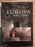 Europa 1600-1800, bind 3, Dick Harrison og Marie-Louise