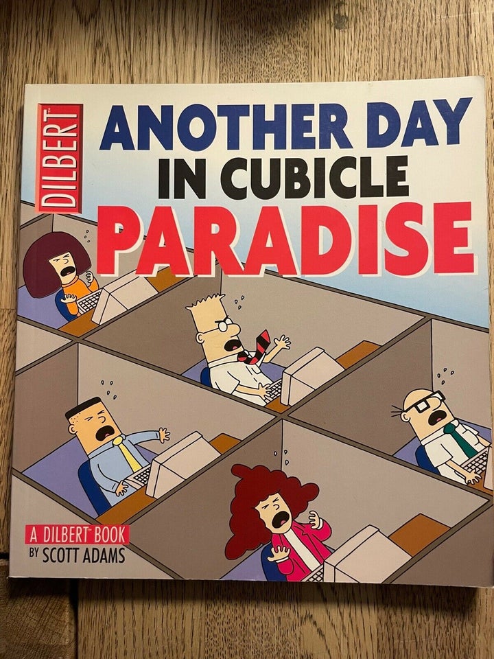 Dilbert Another day in paradise, Scott Adams, Tegneserie